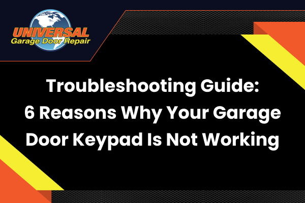 Garage Door Keypad Is Not Working